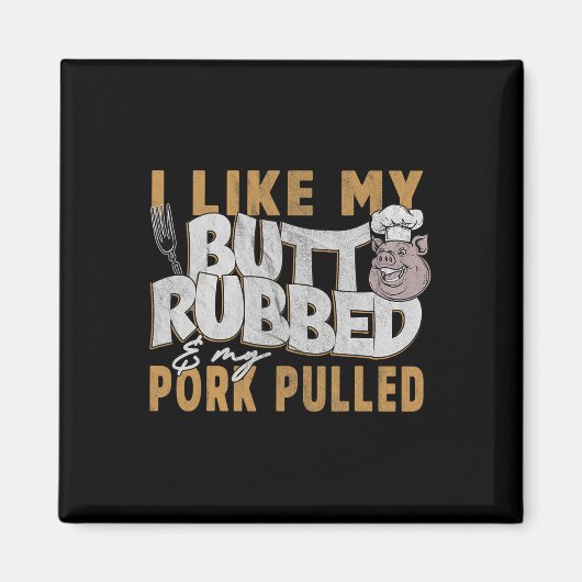 Lustige Bbq-Grill-Zitat Schwein Pulled Pork Männer Magnet (Vorne)