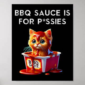 Lustige BBQ-Sauce-Katzen-Humor-Katzenliebhaber-Ges Poster