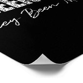 Lustige Been Been Mad Sagen-Quote für Männer oder  Poster (Ecke)