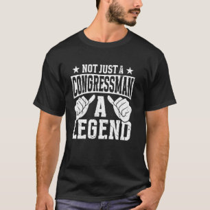 Lustige Berufs Zitat Kongressabgeordneter T-Shirt