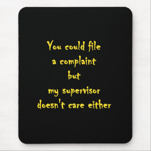 Lustige Beschwerdeabteilung Apathie  Mousepad