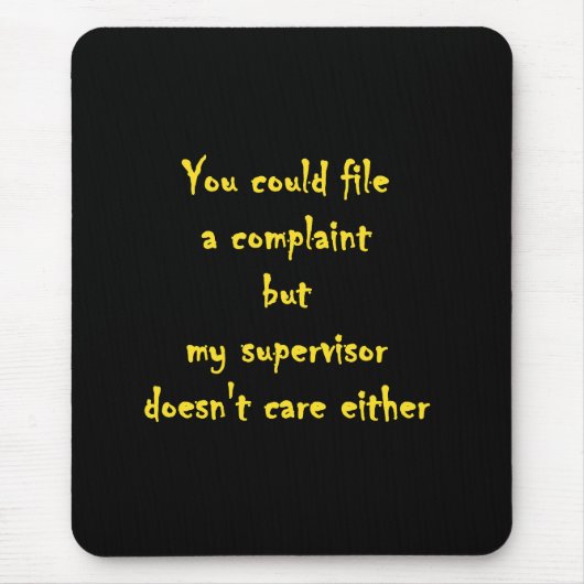 Lustige Beschwerdeabteilung Apathie  Mousepad (Vorne)