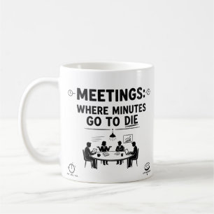Lustige Besprechungen Büro Humor Kollege Kaffeetas Kaffeetasse