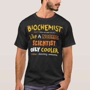 Lustige Biochemiker-Definition, Biochemie-Student T-Shirt