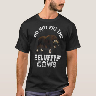 Lustige Bisons Fluffige Kühe, Bitte Die Fluffige K T-Shirt