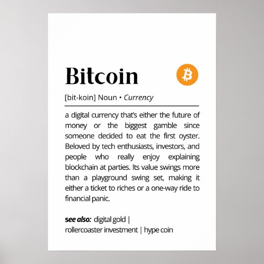 Lustige Bitcoin-Definition Poster (Vorne)