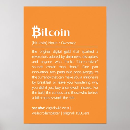 Lustige Bitcoin-Definition Poster (Vorne)