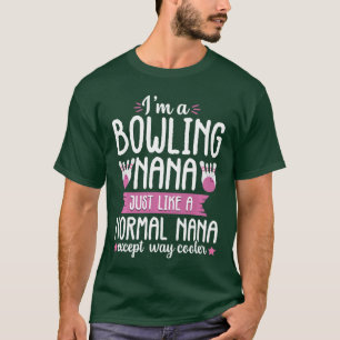 Lustige Bowling-Oma Nana Bowleream Familie Mutter T-Shirt