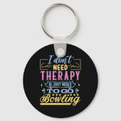 lustige Bowling-Therapie Schlüsselanhänger (Vorderseite)