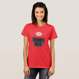 Lustige Brain Power Bekleidung für Überdenker  T-Shirt