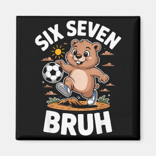 Lustige Bruh Fußball Groundhog Tag 67 Meme Schlafa Magnet