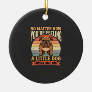 Lustige Bulldogge Liebeszitat Retro Hund Keramik Ornament