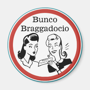 Lustige Bunco Prahlerei Magnet