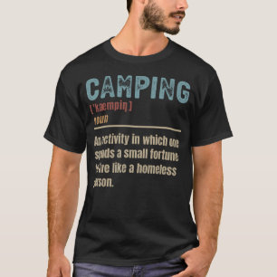 Lustige Camping-Definition Camper Camp T-Shirt
