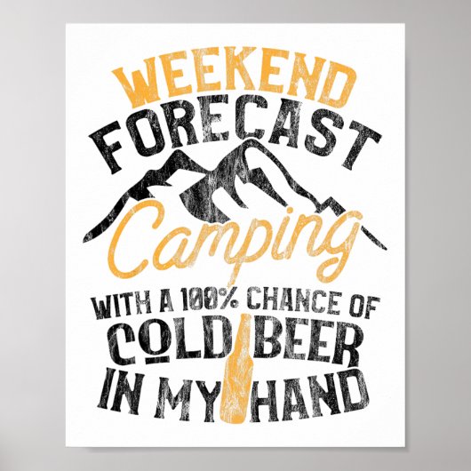 Lustige Camping-Wochenend-Vorhersage 100% Chance B Poster (Vorne)