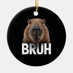 Lustige Capybara Bruh  Keramik Ornament