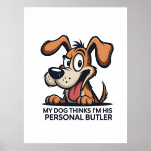 Lustige Cartoon-Hund-Butler-Zitat Poster