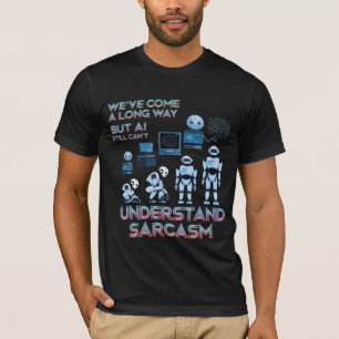 Lustige Chatbot-Meme Evolution der KI-Sarkasmus T-Shirt