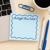 Lustige ChatGPT-Notizzettel | „ChatGPT das später“ Post-it Klebezettel