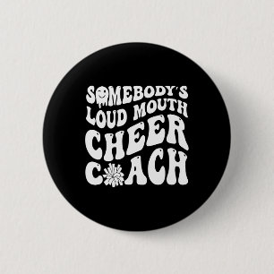 Lustige Cheerleading Jemand laute Mund Cheer Coa Button