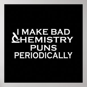 Lustige Chemie-Zitate für Chemiker Poster