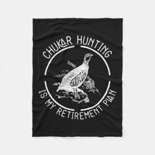 Lustige Chukar-Jagd ist mein Rentenplan für einen Fleecedecke