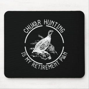 Lustige Chukar-Jagd ist mein Rentenplan für einen  Mousepad