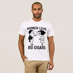 Lustige CIGAR-T-Shirts, FRAUEN LIEBEN GROSSE ZIGAR T-Shirt