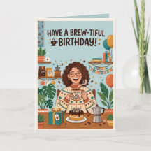 Lustige Coffee Lover Geburtstagskarte | Brew-tiful