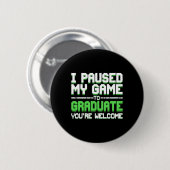 Lustige College- oder High-School-Gamer-Abschluss  Button (Vorne & Hinten)