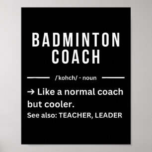 Lustige coole Badminton-Trainer-Zitate Poster