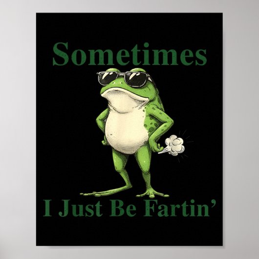 Lustige coole Frosch-Grafik Manchmal bin ich einfa Poster (Vorne)