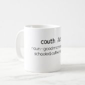 Lustige Couth Definitions-weißer Kaffee-Tasse Kaffeetasse (Vorderseite Links)
