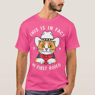 Lustige Cowboy-Katze Dies Ist Tatsächlich Mein Ers T-Shirt