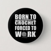lustige Crochetts-Zitat-Häkelgeschenk Button (Vorderseite)