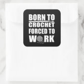 lustige Crochetts-Zitat-Häkelgeschenk Quadratischer Aufkleber (Tasche)