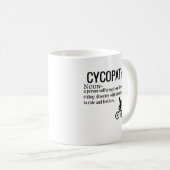 Lustige Cycopath Kaffeetasse (VorderseiteRechts)