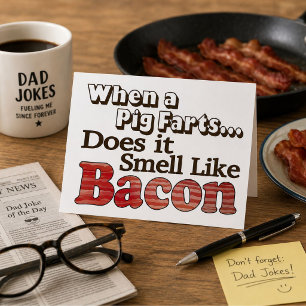 Lustige Dad-Joke-Bacon-Karte Schwein Furz Humor fü