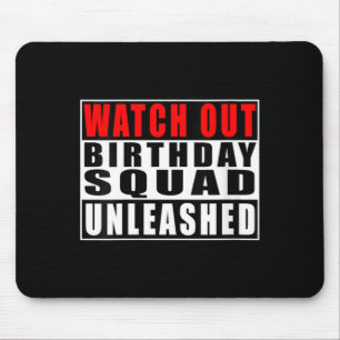 Lustige Damen-Uhr Geburtstags-Squad Unleashed Mousepad