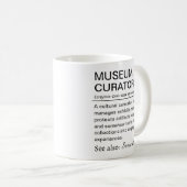 Lustige Definition eines Museumskurators Kaffeetasse (VorderseiteRechts)