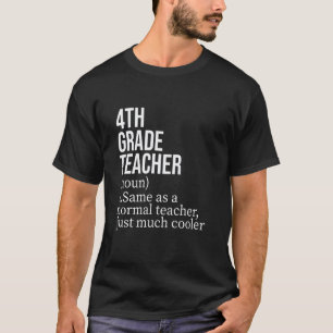 Lustige Definition für einen Lehrer der 4. Klasse T-Shirt