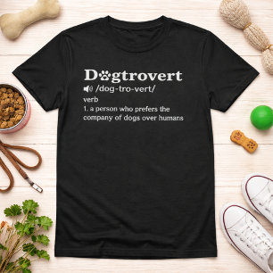 Lustige Definition Quote von Dogtrovert mit weißem T-Shirt