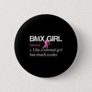 Lustige Definition von Bmx Mädchen Bmx Frauen Fahr Button