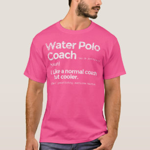 Lustige Definition Wasserballtrainer T-Shirt