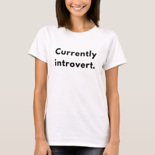 Lustige „Derzeit Introvertiert.“ Sarkastische Auss T-Shirt
