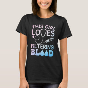 Lustige Dialyse-Krankenschwester für Mädchen Fraue T-Shirt