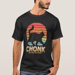Lustige dicke Katzen Witz Chonk Katze Oh Laut Er k T-Shirt
