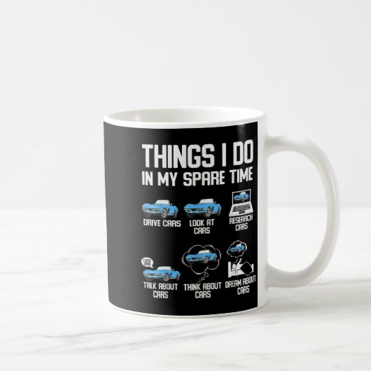 Lustige Dinge, die ich in meiner Freizeit als Auto Kaffeetasse (Rechts)