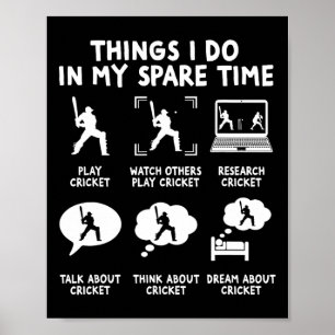 Lustige Dinge, die ich in meiner Freizeit Cricket- Poster