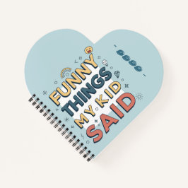 Lustige Dinge, die mein Kind gesagt hat Verspielte Notizblock